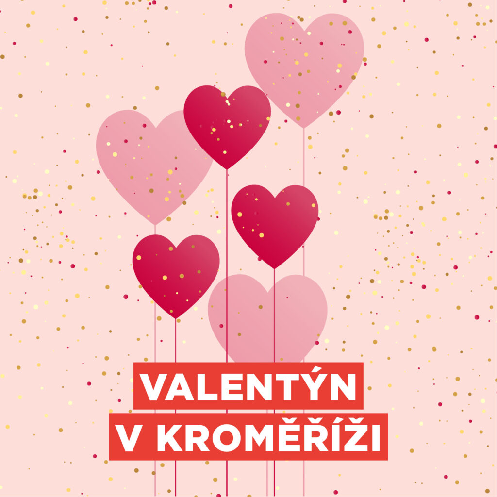 VALENTÝN V KROMĚŘÍŽI 2026 - 5