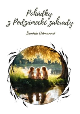 Pohádky z Podzámecké zahrady - 1