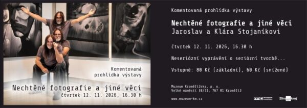 Komentovaná prohlídka výstavy Nechtěné fotografie a jiné věci. Jaroslav a Klára Stojaníkovi - 1